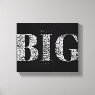 Think Big Always Motivational Poster Canvas Print