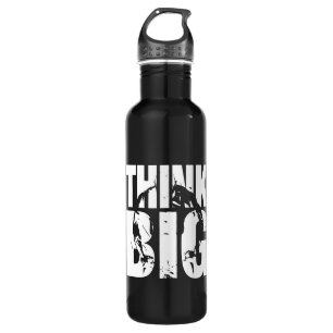 Think Big - Bodybuilding Motivation 710 Ml Water Bottle
