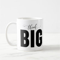 Think Big