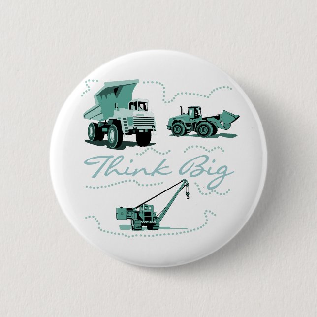 Think Big Construction T-shits and Gifts 2 Inch Round Button (Front)