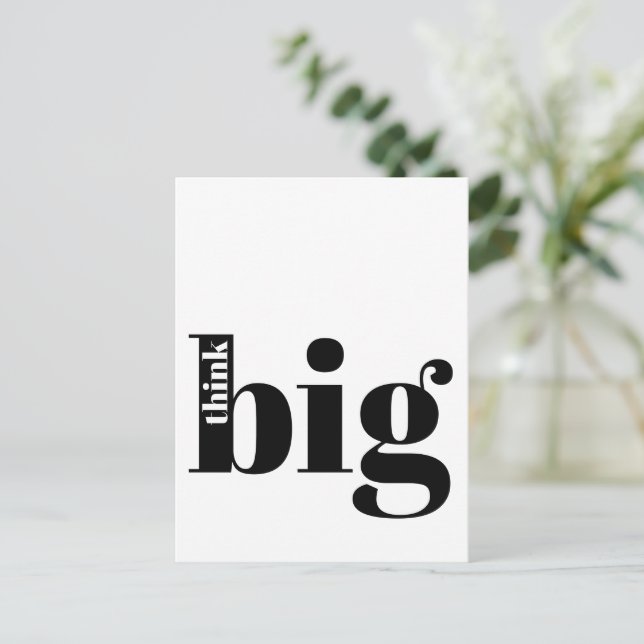 Think Big! Fun Quote - Modern Bold Typography Postcard (Standing Front)