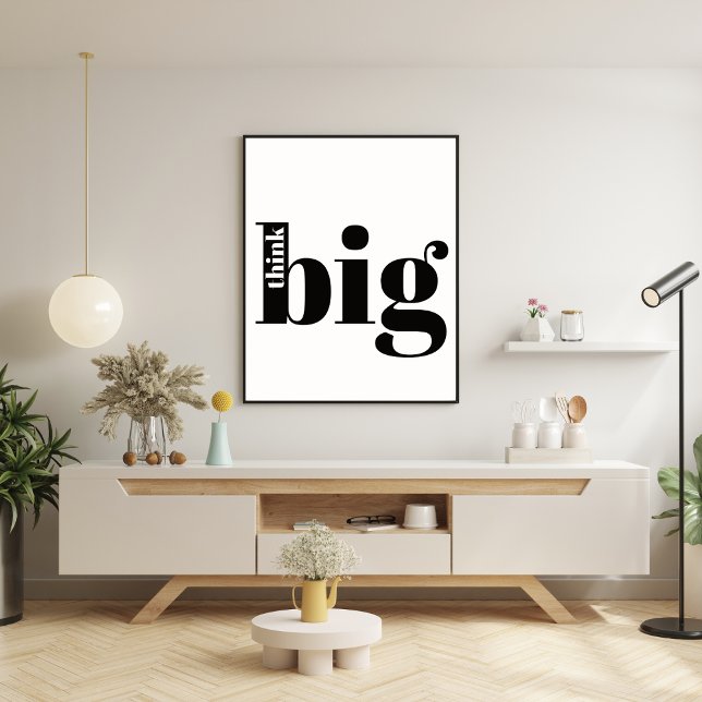 Think Big! Fun Quote - Modern Bold Typography Poster (Creator Uploaded)