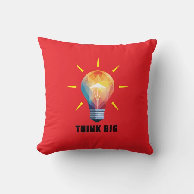 Think Big Throw Pillow (Front)