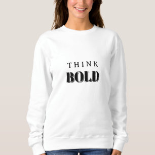 Think bold black and white unique minimal women sweatshirt