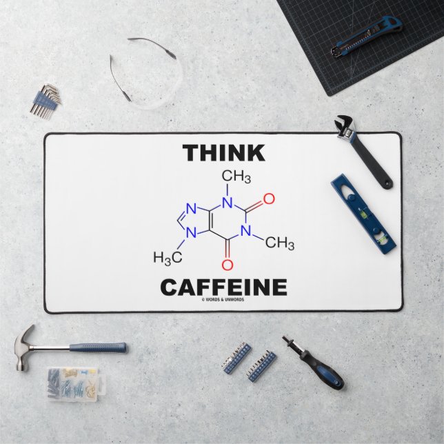Think Caffeine (Caffeine Chemical Molecule) Desk Mat (Workstation)