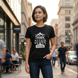 Think Deeper, Explore Further – Adventure & Mindfu Tri-Blend Shirt