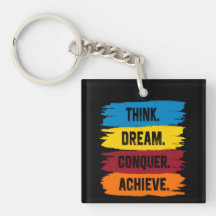 Think, Dream, Conquer, Achieve Button Square Stick