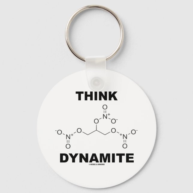 Think Dynamite (Chemical Nitroglycerin Molecule) Keychain (Front)