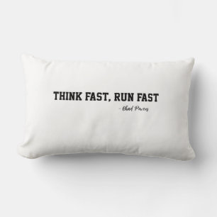 Think Fast Run Fast Sports Football Qoute Athletes Lumbar Pillow