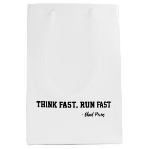 Think Fast Run Fast Sports Motivation Qoute Medium Gift Bag