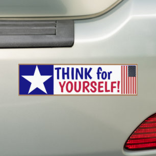 Think for Yourself!   Bumper Sticker