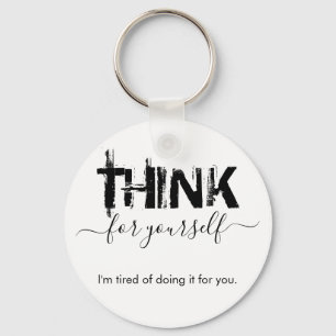 Think for Yourself Button Keychain