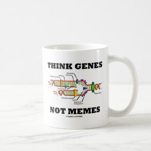 Think Genes Not Memes (DNA Replication) Coffee Mug