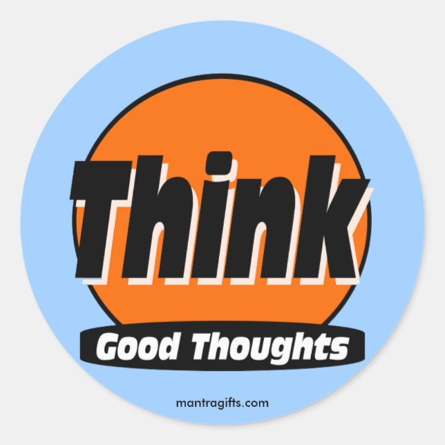 Think Good Thoughts Sticker (Front)