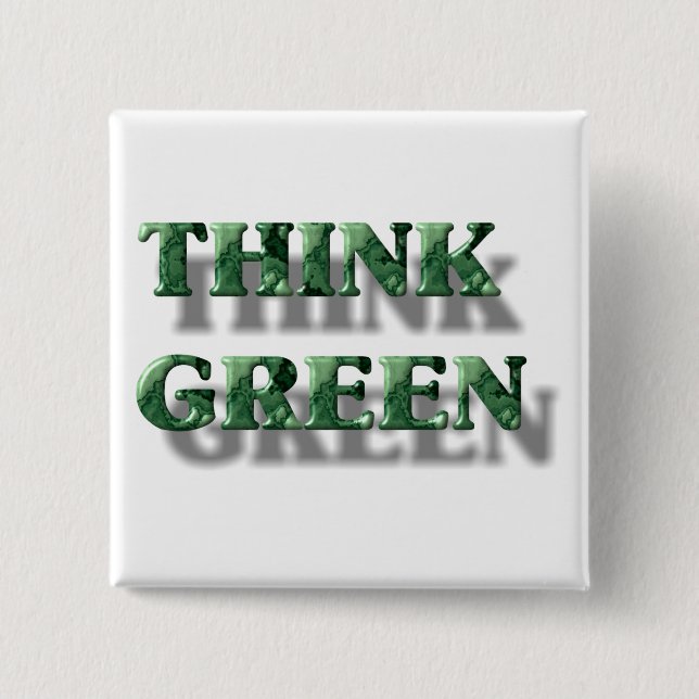 Think Green 2 Inch Square Button (Front)