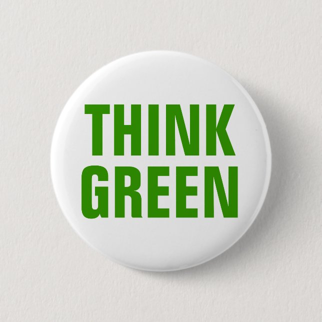 Think Green Awareness Happy Quote 2 Inch Round Button (Front)