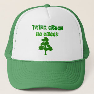 Think Green Be Green Hat