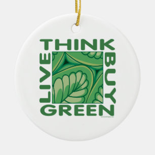 Think Green Ceramic Ornament