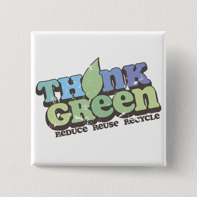 Think Green Earth Day Square Button (Front)