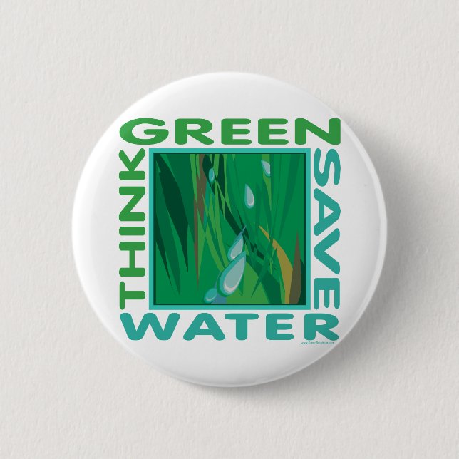 Think Green, Save Water 2 Inch Round Button (Front)