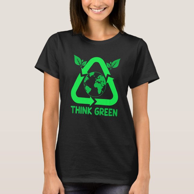 Think Green   T-Shirt (Front)