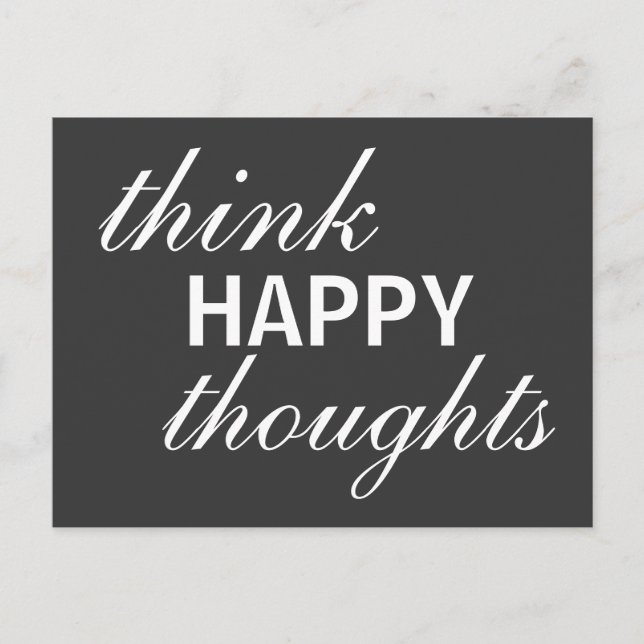 Think Happy Thoughts - inspirational  postcard (Front)