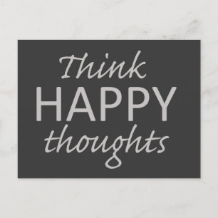 Think Happy Thoughts motivational postcard