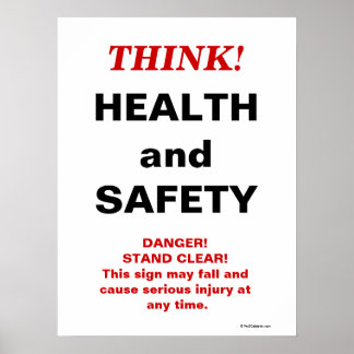 THINK Health and Safety - Crazy Workplace Sign