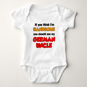 Think I'm Handsome German Uncle Baby Bodysuit