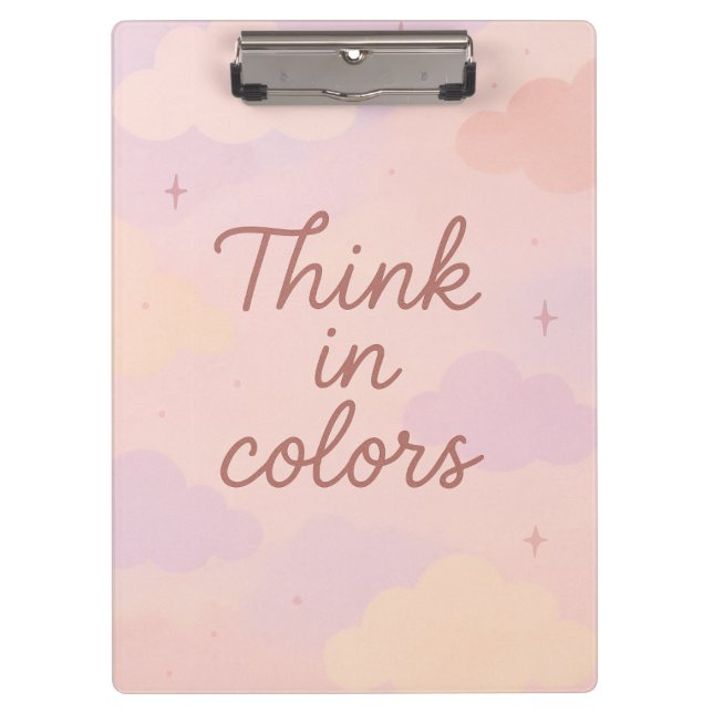 Think in Colors – Pastel Aesthetic Motivational  Clipboard (Front)