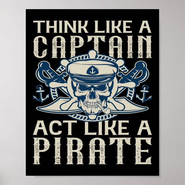 Think Like A Captain Act Like A Pirate Captain Dad Poster (Front)