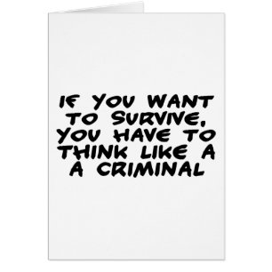 Think Like A Criminal
