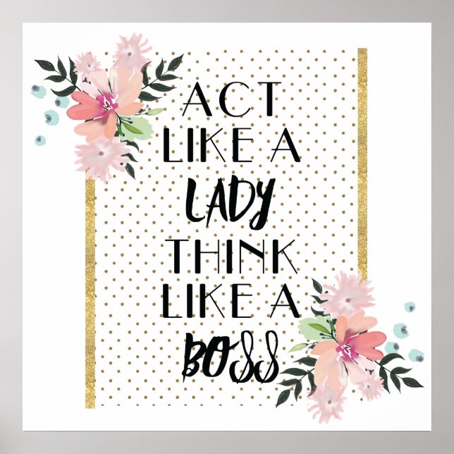 think like a Lady act like a Boss Poster (Front)
