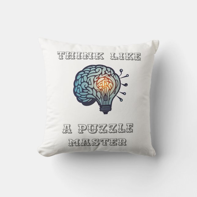 Think Like a Puzzle Master Throw Pillow (Front)