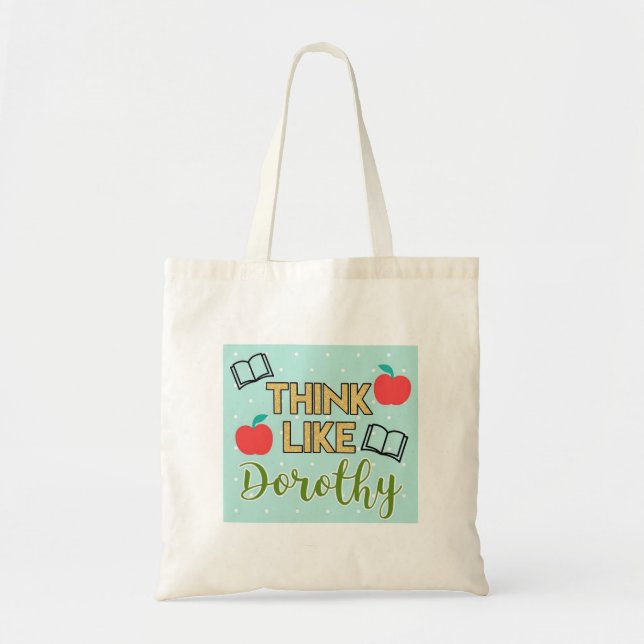 Think Like Dorothy The Golden Girls Tote Bag (Front)