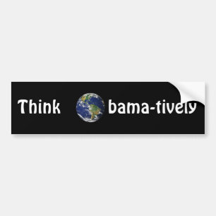 Think Obamatively_world, white on black Bumper Sticker