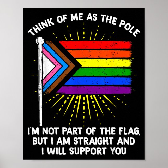 Think Of As The Pole Straight Support Rainbow Poster (Front)