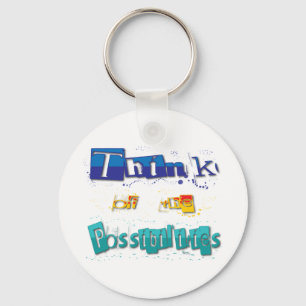 think of the possibilities keychain