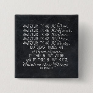 Think on These Things Christian Bible Scripture 2 Inch Square Button