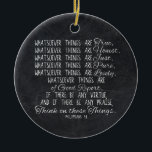 Think on These Things Christian Bible Scripture Ceramic Ornament<br><div class="desc">Bible verse from Philippians 4:8, 8 Finally, brethren, whatsoever things are true, whatsoever things are honest, whatsoever things are just, whatsoever things are pure, whatsoever things are lovely, whatsoever things are of good report; if there be any virtue, and if there be any praise, think on these things. Charcoal grey...</div>