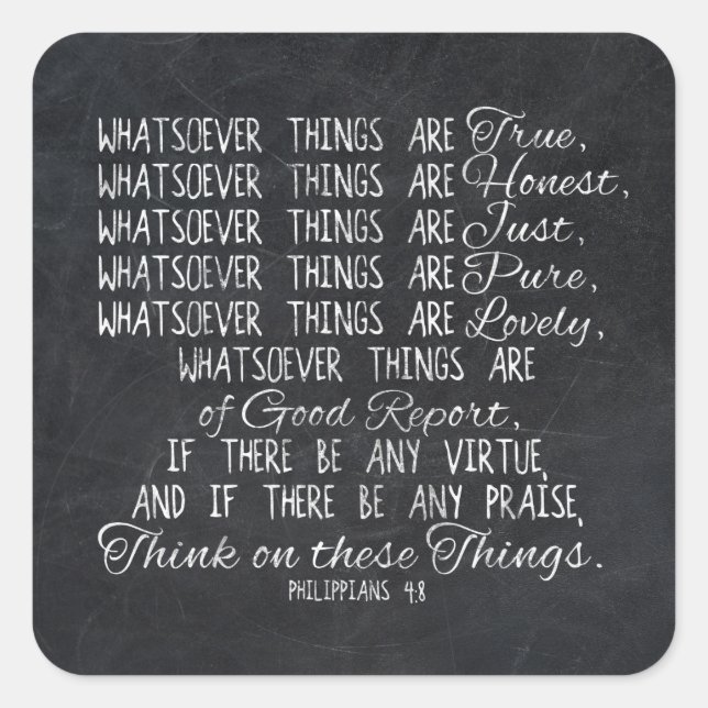 Think on These Things Christian Bible Scripture Square Sticker (Front)