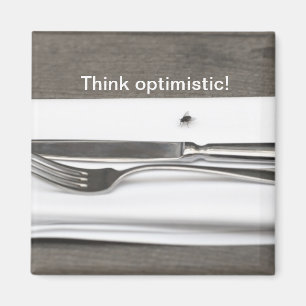 Think optimistic! magnet