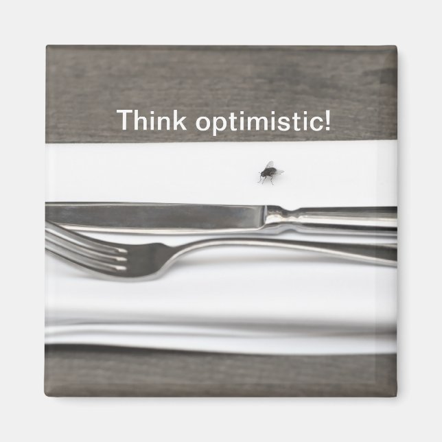 Think optimistic! magnet (Front)
