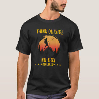Think Outside Box Outfit For Hiking Father's Day 1 T-Shirt