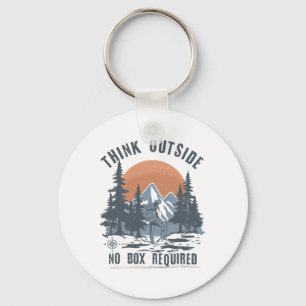 Think Outside No Box Required Funny Hiking Keychain