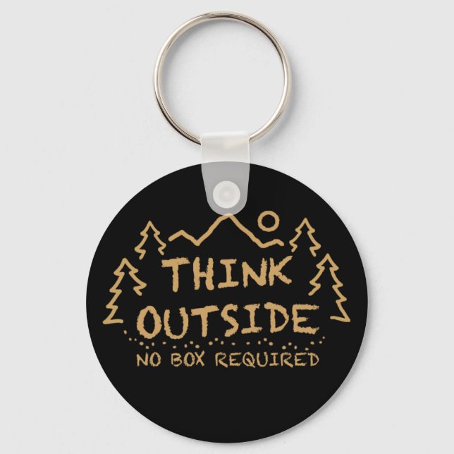 Think Outside, No Box Required Keychain (Front)
