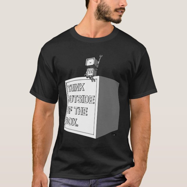 THINK OUTSIDE OF THE BOX T-Shirt (Front)