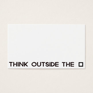 THINK OUTSIDE THE BOX