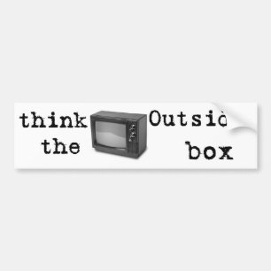 Think outside the box! bumper sticker