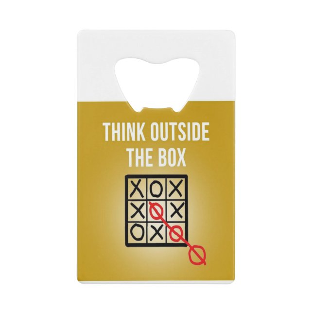 Think Outside the Box Credit Card Bottle Opener (Front)